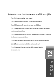 Estructuras e instituciones mediáticas (II)