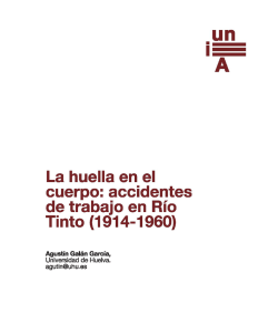 La huella en el cuerpo: accidentes de trabajo en Río Tinto
