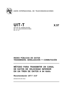 UIT-T Rec. X.57 (11/88) Método para transmitir un canal de
