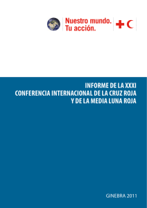 informe de la xxxi conferencia internacional de la cruz roja y