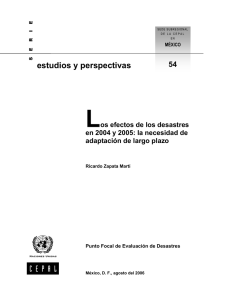 los efectos de los desastres en 2004 y 2005: la necesidad de