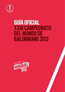 Guía oficial XXiii campeonato Del munDo De Balonmano 2013