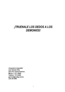 ¡Truénale los dedos a los demonios!