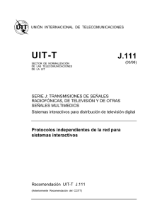 UIT-T Rec. J.111 (03/98) Protocolos independientes de la red para