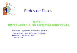 Tema II: Introducción a los Sistemas Operativos