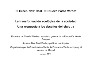 ( ) El Green New Deal El Nuevo Pacto Verde La transformación