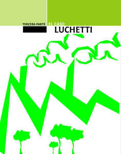 Tercera Parte. El caso Luchetti. - Home | Grupo Propuesta Ciudadana