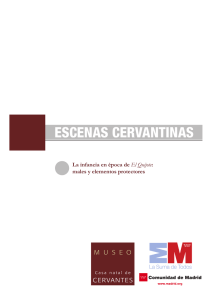 ESCENAS CERVANTINAS - Museo Casa Natal de Cervantes