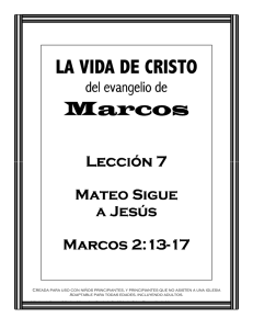 LA VIDA DE CRISTO Marcos Marcos