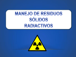 Manejo de Residuos Sólidos Radioactivos.