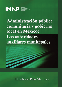 Administración pública comunitaria y gobierno local en México: Las