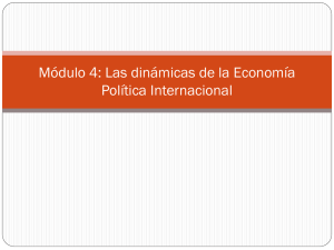 Módulo 4_Dinámicas de la Economía Política Internacional