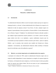 7 CAPITULO II Planeación y Análisis Financiero 2.1 Introducción “La