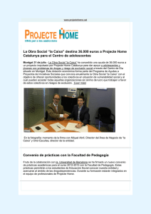 La Obra Social “la Caixa” destina 36.000 euros a Projecte Home