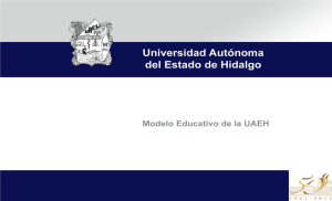 Modelo Educativo de la UAEH - Universidad Autónoma del Estado