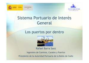 Sistema Portuario de Interés General. Los Puertos por dentro