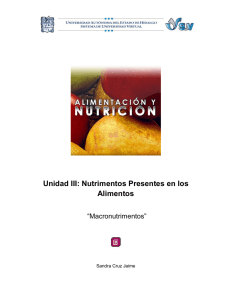 Unidad III: Nutrimentos Presentes en los Alimentos