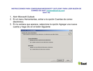 1. Abrir Microsoft Outlook 2. En el menu Herramientas - Saat-Ag