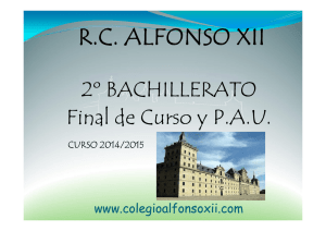 PAU 2015. Presentación. - Real Colegio Alfonso XII