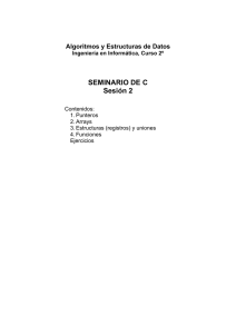 SEMINARIO DE C Sesión 2 - Departamento de Informática y Sistemas