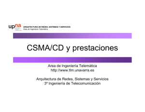 CSMA/CD y prestaciones - Área de Ingeniería Telemática