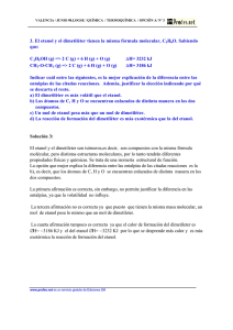 3. El etanol y el dimetiléter tienen la misma fórmula molecular