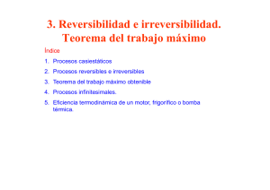 3. Reversibilidad e irreversibilidad. Teorema del trabajo máximo