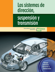 Los sistemas de dirección, suspensión y transmisión