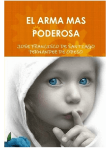EL ARMA MAS PODEROSA - José Francisco de