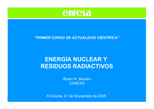 ENERGÍA NUCLEAR Y RESIDUOS RADIACTIVOS
