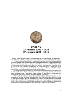 FELIPE V 1er reinado 1700 - 1724 2º reinado 1724