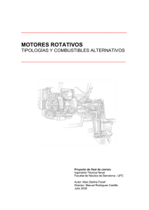MOTORES ROTATIVOS. Tipologías y combustibles alternativos.