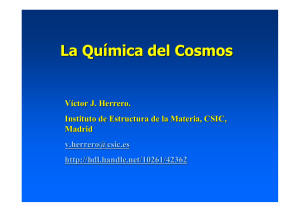 La Química del Cosmos - Instituto de Estructura de la Materia