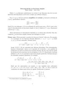 Descomposición en fracciones simples Dados f y g polinomios