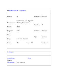 I. Identificadores de la asignatura Instituto: IIT Modalidad: Presencial