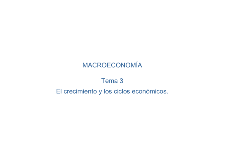 El Crecimiento Y Los Ciclos Económicos