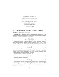 Electrodinámica 2 Soluciones a Exámen 1