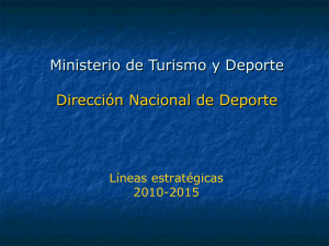 Ministerio de Turismo y Deporte Dirección Nacional de Deporte