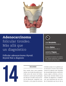 Adenocarcinoma folicular tiroideo. Más allá que un diagnóstico