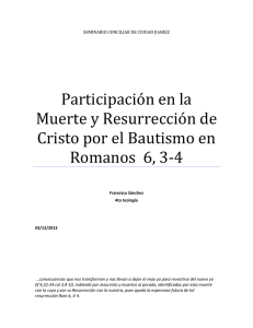 Participacion en la muerte y resurrecion de Cristo Rm 6