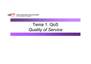 Tema 1: QoS Quality of Service - Área de Ingeniería Telemática