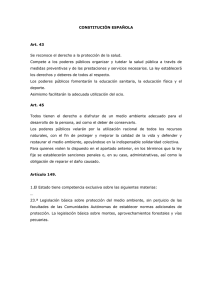 CONSTITUCIÓN ESPAÑOLA Art. 43 Se reconoce el derecho a la