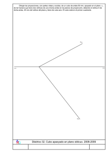 Diédrico 32. Cubo apaoyado en plano oblicuo. 2008-2009