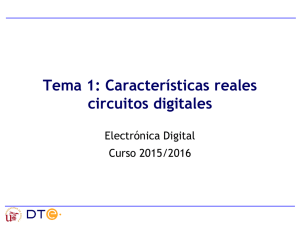 Tema 1: Características reales circuitos digitales
