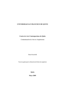 UNIVERSIDAD SAN FRANCISCO DE QUITO Centro de Arte