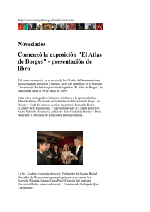 Novedades Comenzó la exposición "El Atlas de Borges