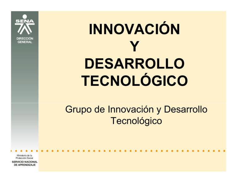 INNOVACI N INNOVACI N Y DESARROLLO TECNOL GICO