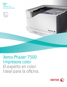 Xerox Phaser® 7500 Impresora color El experto en color. Ideal para
