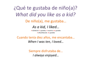 ¿Qué te gustaba de niño(a)? What did you like as a kid?