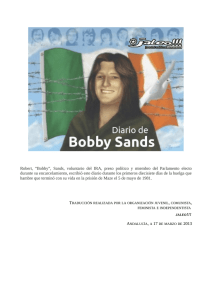 Robert, “Bobby”, Sands, voluntario del IRA, preso político y miembro